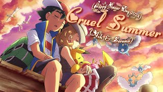 ღ♥♪♫ CRUEL SUMMER! // Amourshipping [Ash \u0026 Serena] ღ♥♪♫ (Happy Amourshipping Day 2024!)