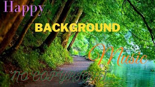 Slow motion happy background Music No Copyright |For Making Video