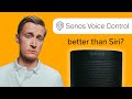 Is Sonos Voice Control better than Apple Siri?
