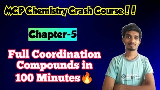 MCP Chemistry Crash Course|Coordination Compounds in One Shot|Just 100 Minutes|TN Class12|Chapter-5!