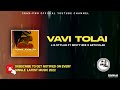 VAVI TOLAI - J.O.STYLAH FT MISTY BEE X ARTICULAR (PNG LATEST MUSIC)2022