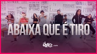 Abaixa Que É Tiro - Parangolé | FitDance TV (Coreografia) Dance