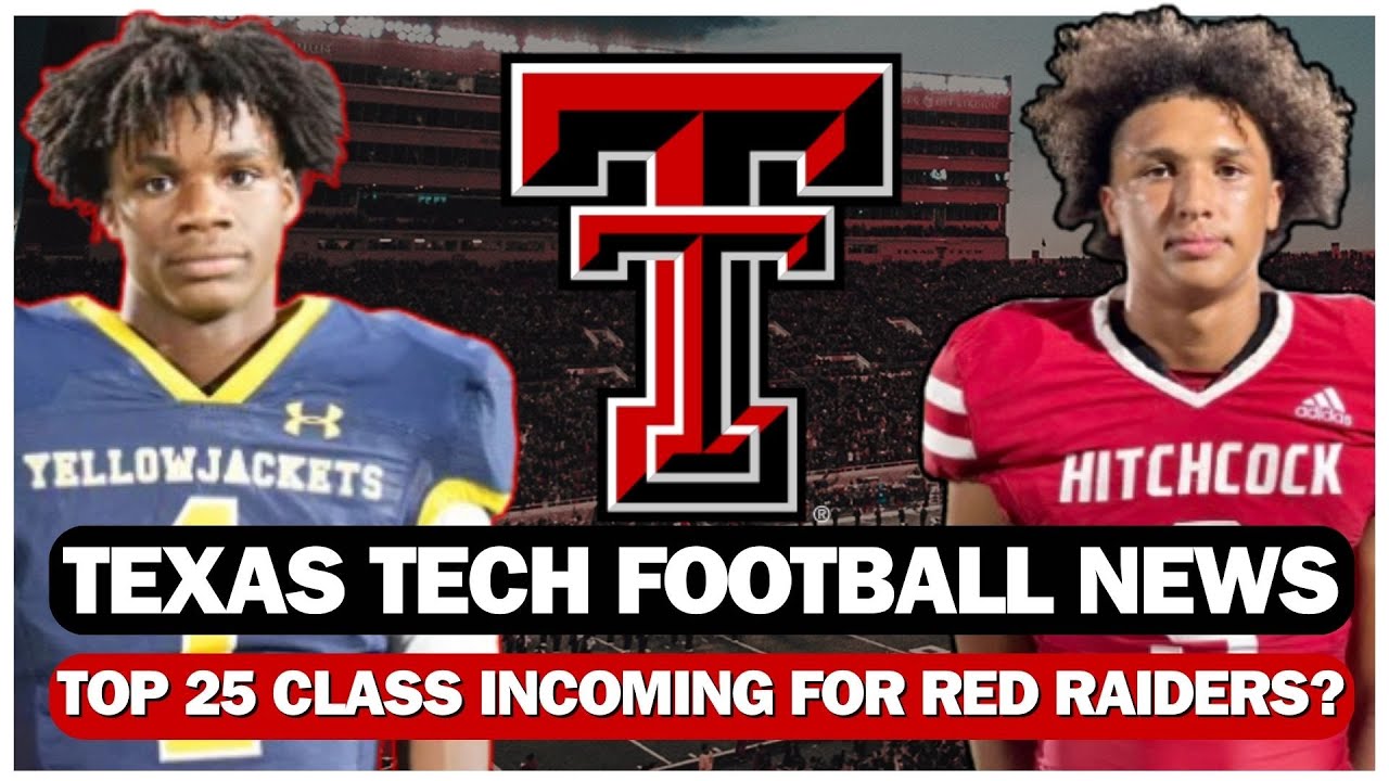 Texas Tech Football Recruiting News: Another Top 25 Class Incoming For ...