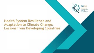 25 Nov - Health System Resilience and Adaptation to Climate Change