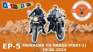 EP-05 | Srinagar to Drass (Part 1) | Leh Chal Mandy | Ladhak 2024 | Ghumne Ka Time