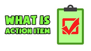 What is Action Item | Explained in 2 min