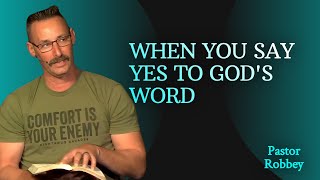 When You Say Yes to God's Word