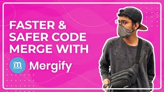 Faster and Safer Code Merge With Mergify