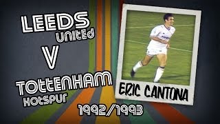 ERIC CANTONA  - Leeds v Spurs, 92/93 | Retro Goal
