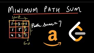 Minimum Path Sum | LeetCode 64 | Amazon's Coding Interview Problem