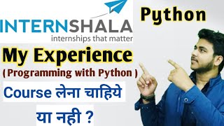Internshala Programming with python Course | Review On Python Course | My Experience | Internshala|