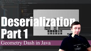 Deserialization Part 1 | Coding Geometry Dash in Java #15