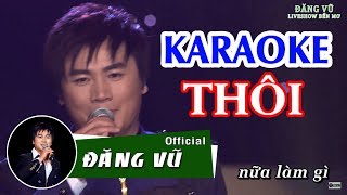 Karaoke Thôi | Beat gốc Đăng Vũ (cha cha)