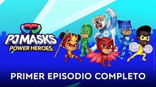Héroes por todas partes | Primer episodio completo  | PJ Masks Power Heroes