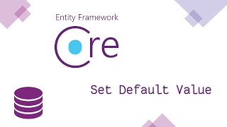 [Arabic] Entity Framework Core - 21 Set Default Value