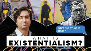 What the hell is Existentialism? | What are Its Core Ideas? | Taimur Rahman