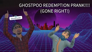 GHOSTPOO RETURNS!! (GONE RIGHT!!!)