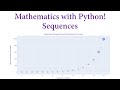 Mathematics with Python! Sequences