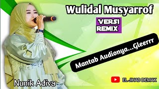 Shalawat Wulidal Musyarrof Versi Remix _ Nunik Adiva _ EL JIHAD DEMAK