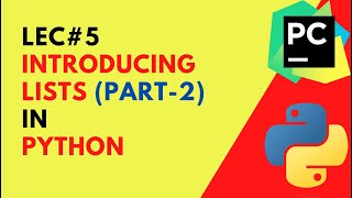 #5 Introducing Lists in python - Part 2 | Insert and Delete Items | codetrix
