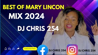 BEST OF MARY LINCON MIX [2024] ft MARY LINCON KINYA RIRIA THI IGAKUNJWO KAMUHARI NJAGIRIWO #hits