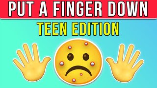 Put a Finger Down - Teen Edition
