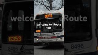 SEPTA route 128 welcome announcement 📢