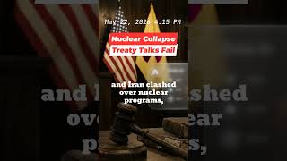 Nuclear CollapseTreaty Talks Fail