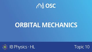 Orbital mechanics [IB Physics HL]