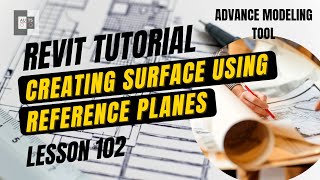 Revit Tutorial | Lesson 102 | Creating Surface Using Reference Planes