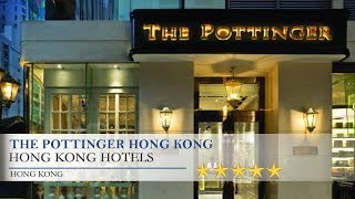 The Pottinger Hong Kong - Hong Kong Hotels