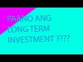 Paano  ang Long Term Investment COL Financial