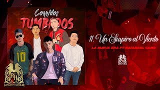 11. La Nueva Era - Un Suspiró Al Viento ft. Natanael Cano [Official Audio]