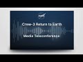 Media Briefing:  Crew-3 Return to Earth