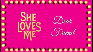 Dear Friend - She Loves Me Karaoke