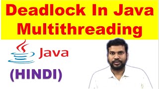 deadlock in java multithreading in hindi | deadlock in java multithreading example | #javatutorial92
