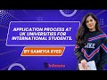 Know about university application process for international students at UK universities