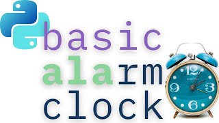 Build A Basic Alarm Clock in Python|Beginner Python Project #pythonforbeginners #pythonprojects