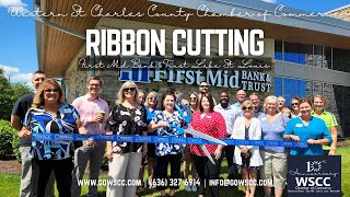 First Mid Bank & Trust (Lake St. Louis) Ribbon Cutting