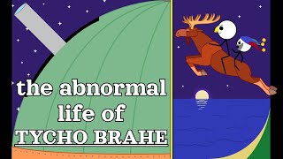 The abnormal life of Tycho Brahe