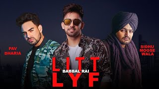 Babbal Rai Litt Lyf  Byg Byrd Sidhu Moose Wala, Pav Dharia Latest Punjabi Songs Status Video 2019