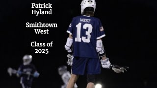 Patrick Hyland Class of 2025 -Spring '24 HS Lacrosse Highlights