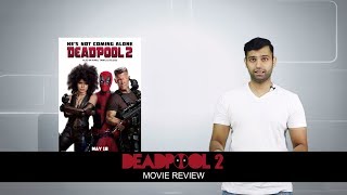 Deadpool 2 | Movie Review