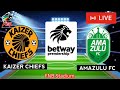 🔴🅻🅸🆅🅴 kaizer chiefs v amazulu fc full match today livestreaming 𝗕𝗘𝗧𝗪𝗔𝗬 𝗣𝗥𝗘𝗠𝗜𝗘𝗥𝗦𝗛𝗜𝗣 2024 2025