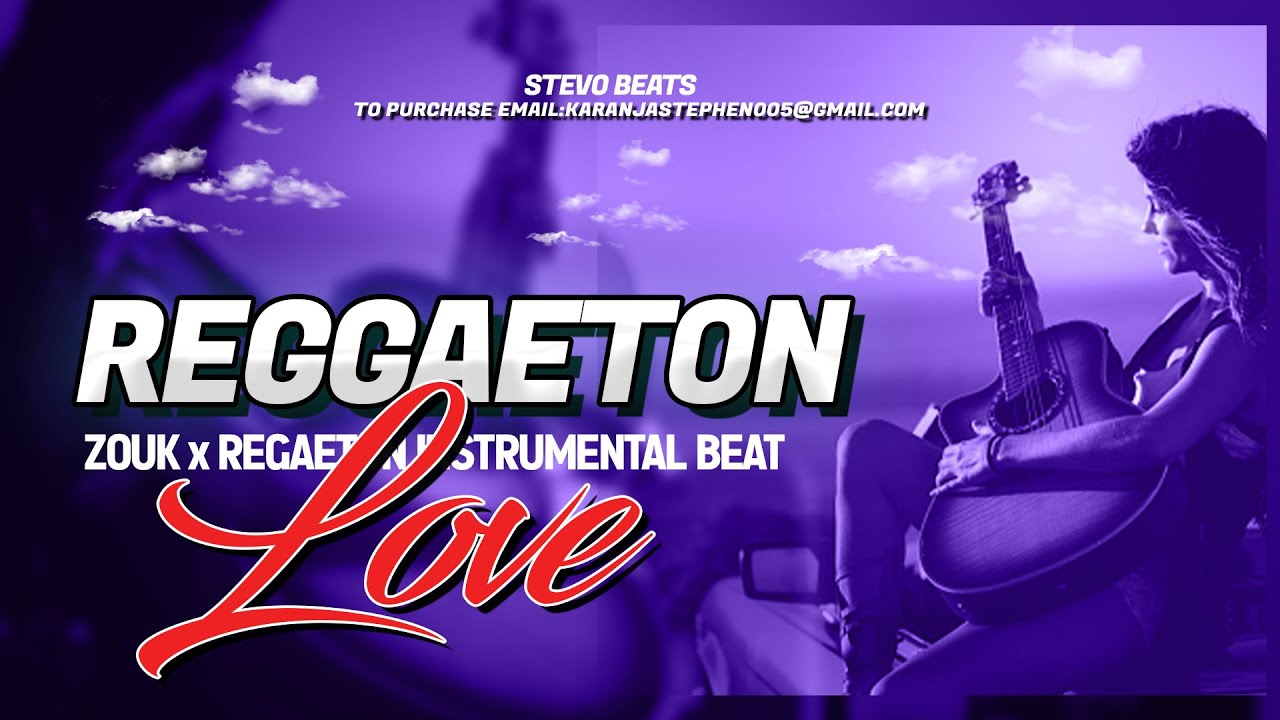 Love X Reggaeton Zouk Instrumental Beat Prod Stevo Youtube
