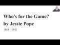 🔵 who s for the game by jessie pope summary analysis who s for the game by jessie pope