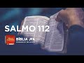 SALMO 112 - Bíblia JFA Offline