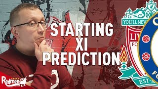 Liverpool v Chelsea | Starting XI Prediction LIVE (Carabao Cup)