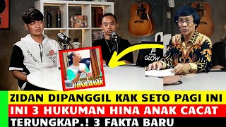 AKHIRNYA.! ZIDAN 'DIPANGGIL' KAK SETO PAGI INI; INI 3 HUKUMAN HINA ANAK CACAT, ANDIKA KANGEN BAND