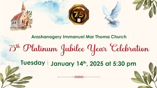 Platinum Jubilee Year Celebration (75th year )of Arashinagery Immanuel Mar Thoma Church | Live